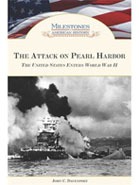 The Attack on Pearl Harbor: The United States Enters World War II.